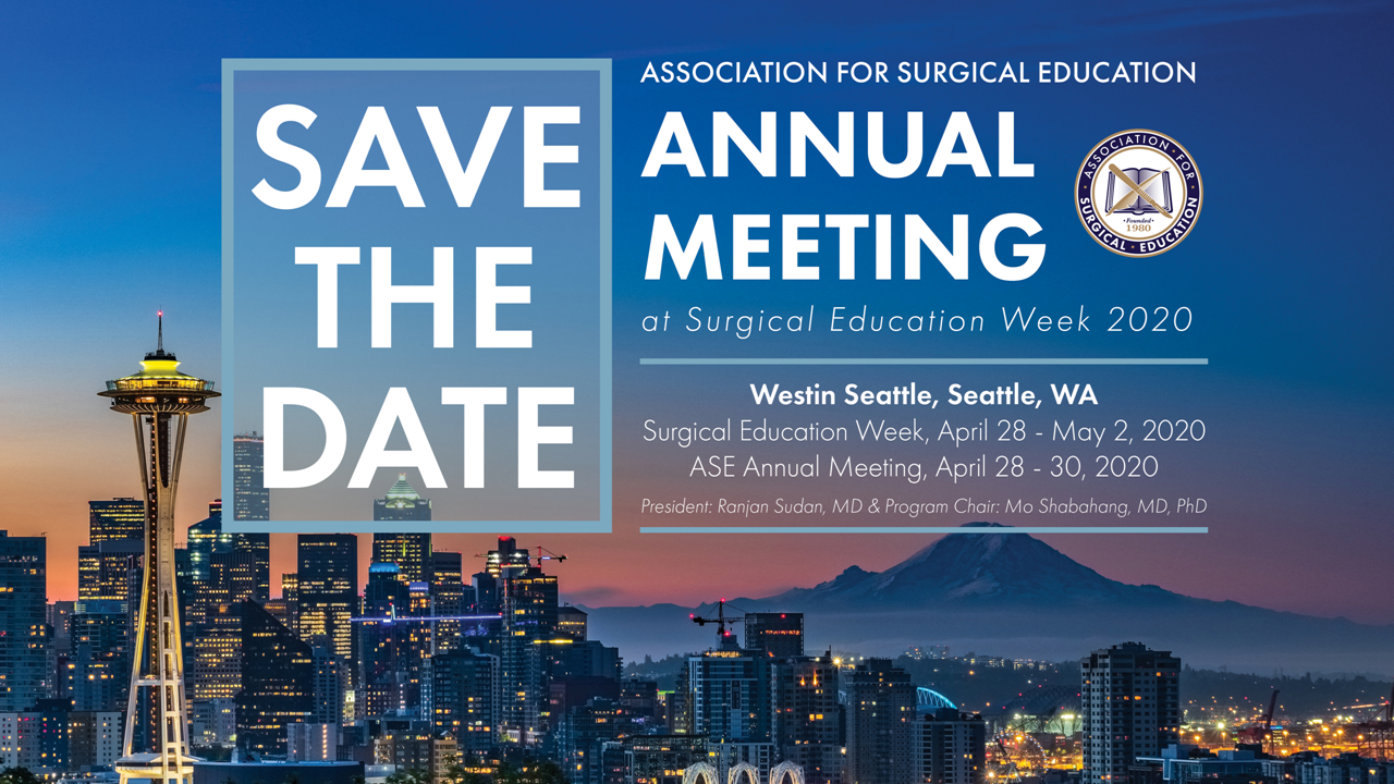 ASE 2020 Save the Date The Association for Surgical Education